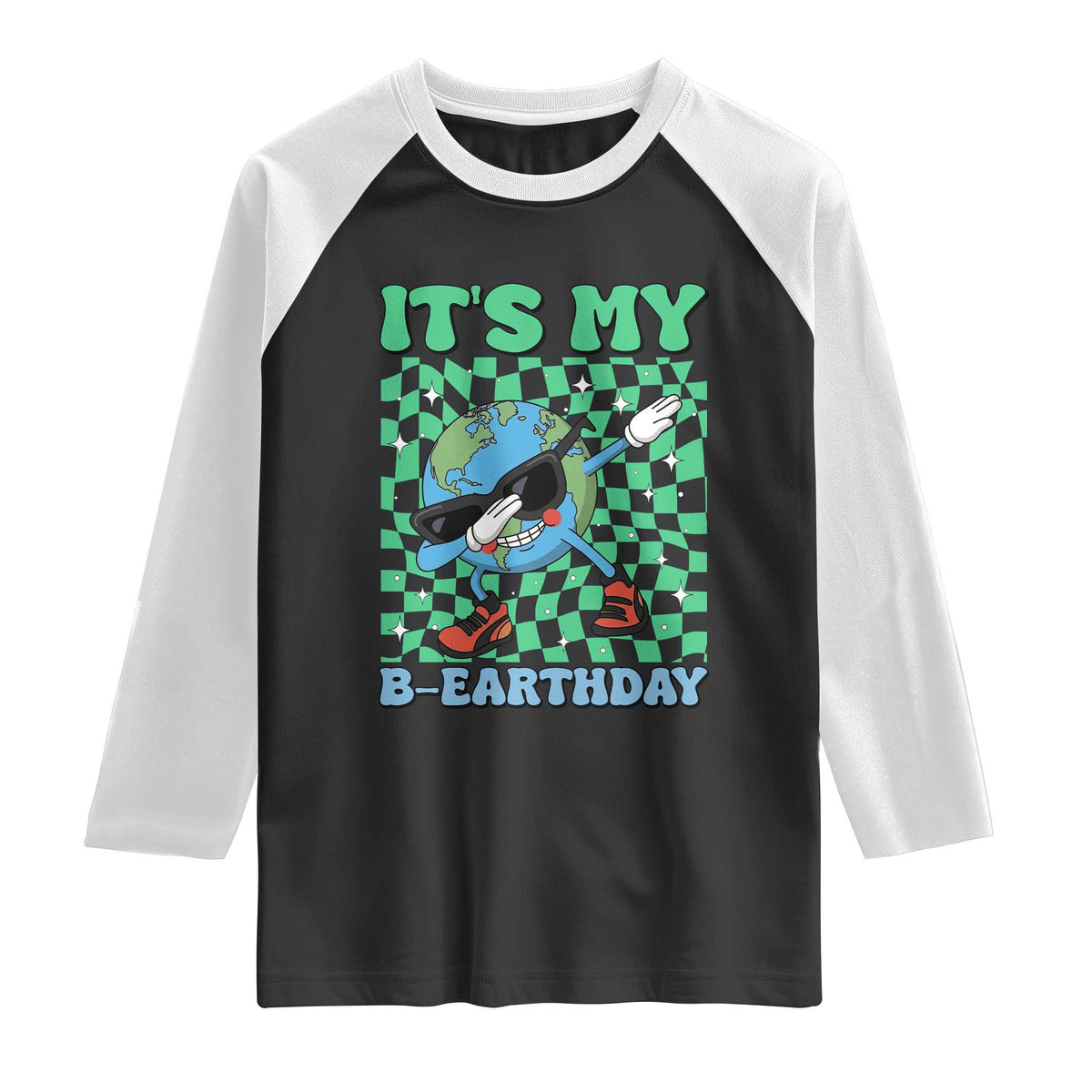 Funny Earth Day Raglan Shirt Its My B-Earthday