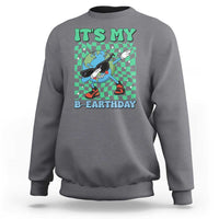 Funny Earth Day Sweatshirt Its My B-Earthday