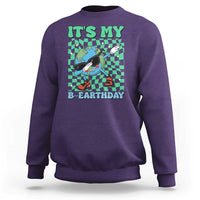 Funny Earth Day Sweatshirt Its My B-Earthday
