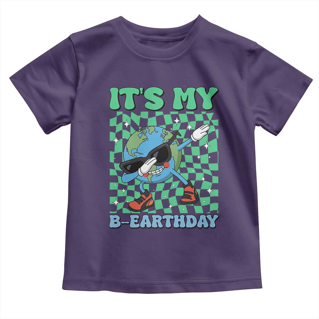 Funny Earth Day Toddler T Shirt Its My B-Earthday