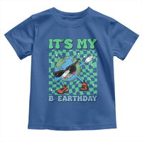Funny Earth Day Toddler T Shirt Its My B-Earthday