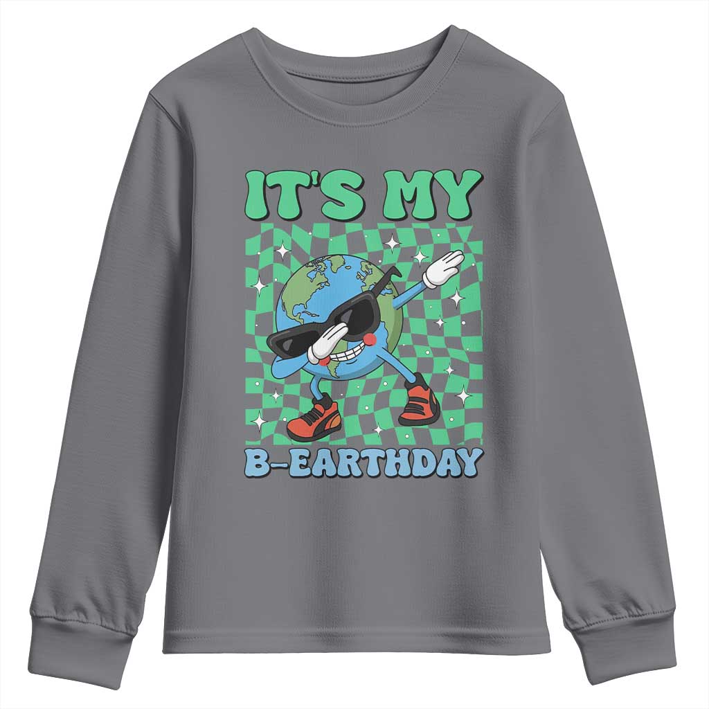 Funny Earth Day Youth Sweatshirt Its My B-Earthday