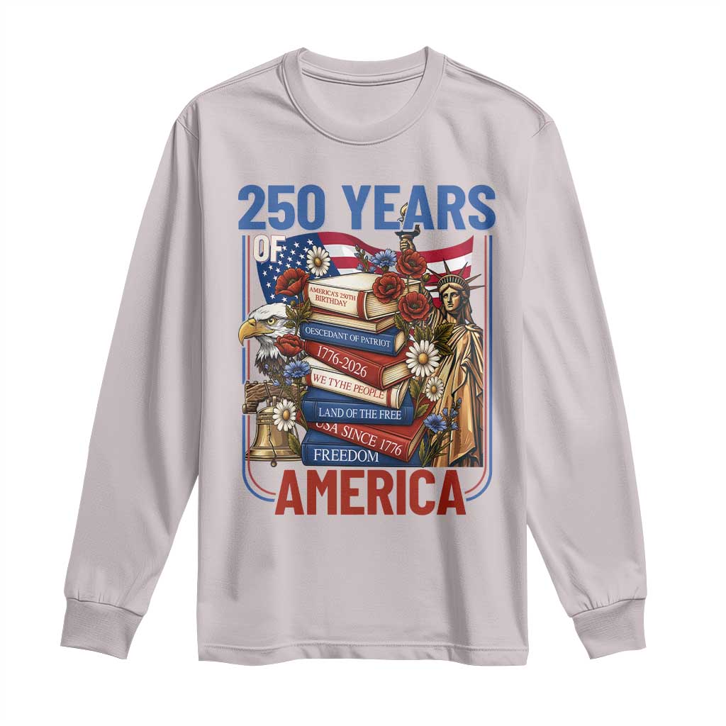 250 Years American Anniversary Long Sleeve Shirt Patriotic Book Reader 4th of July