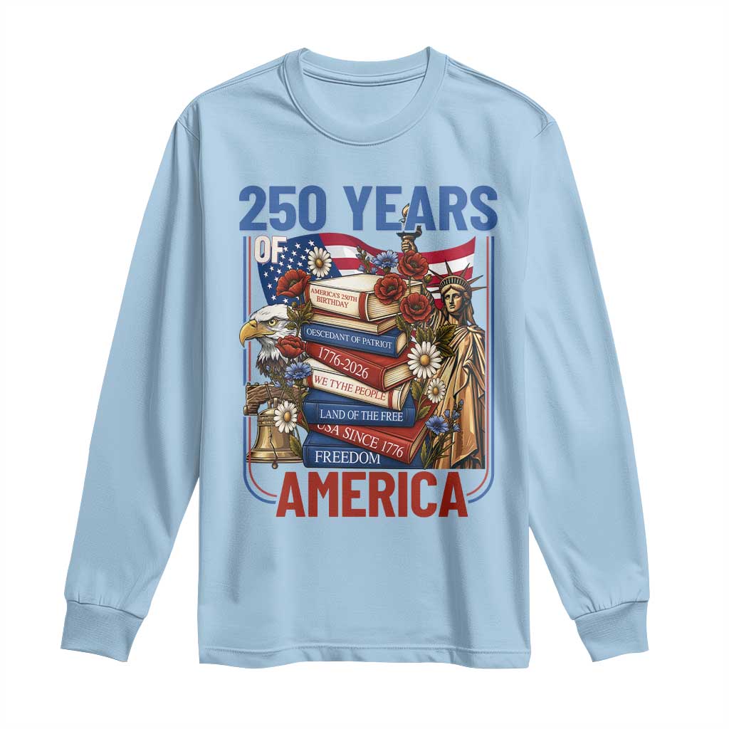 250 Years American Anniversary Long Sleeve Shirt Patriotic Book Reader 4th of July