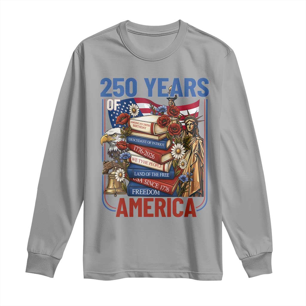 250 Years American Anniversary Long Sleeve Shirt Patriotic Book Reader 4th of July