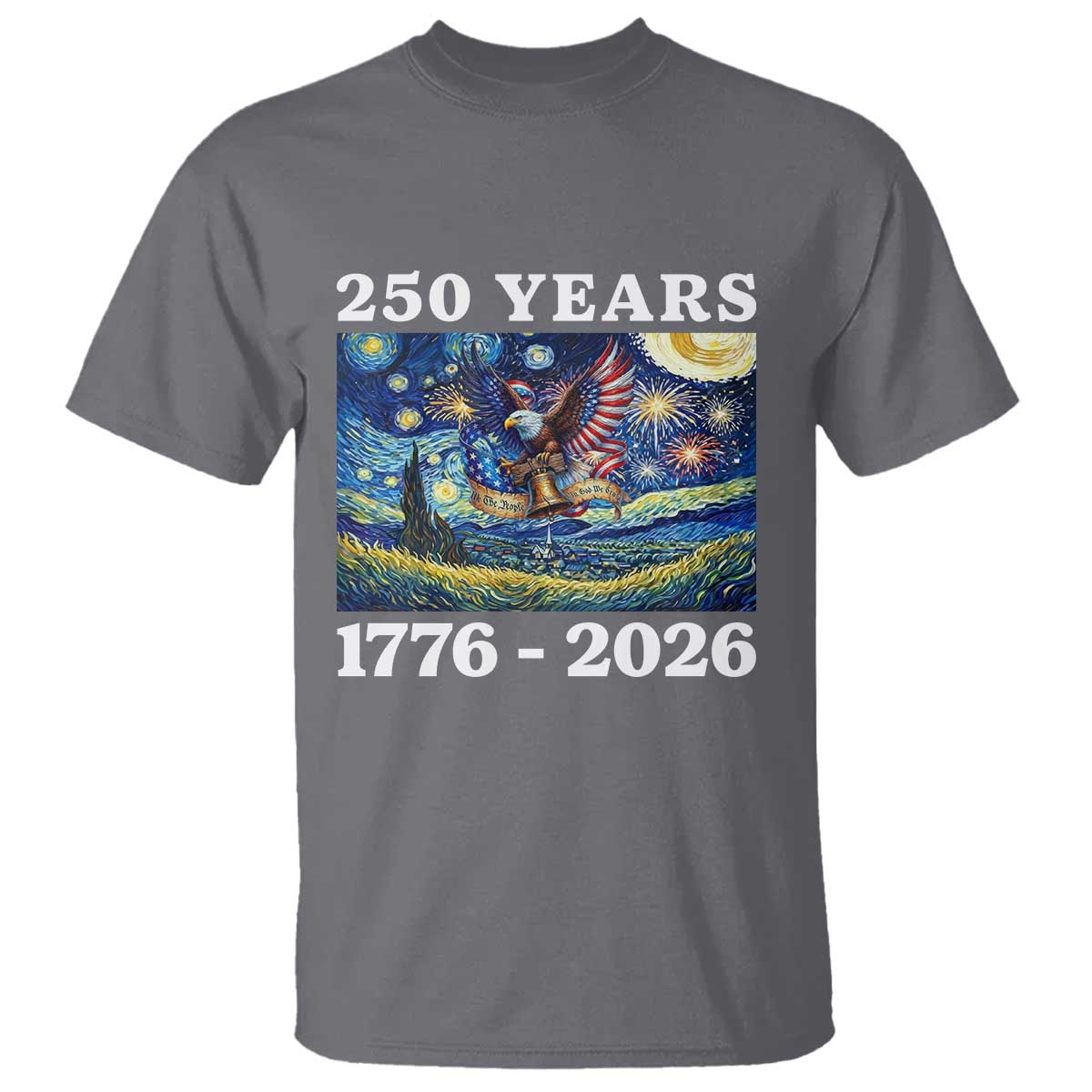250th America Anniversary T Shirt Starry Night Patriotic Eagle Liberty Bell American Flag