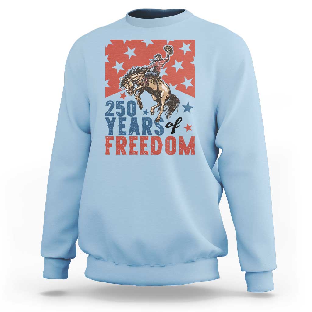American Rodeo 250th Anniversary Sweatshirt Western Cowboy Patriotic Fourth of July