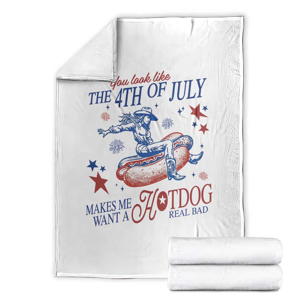 Western Cowgirl You Look Like the 4th of July Throw Blanket Makes Me Want A Hot Dog Real Bad