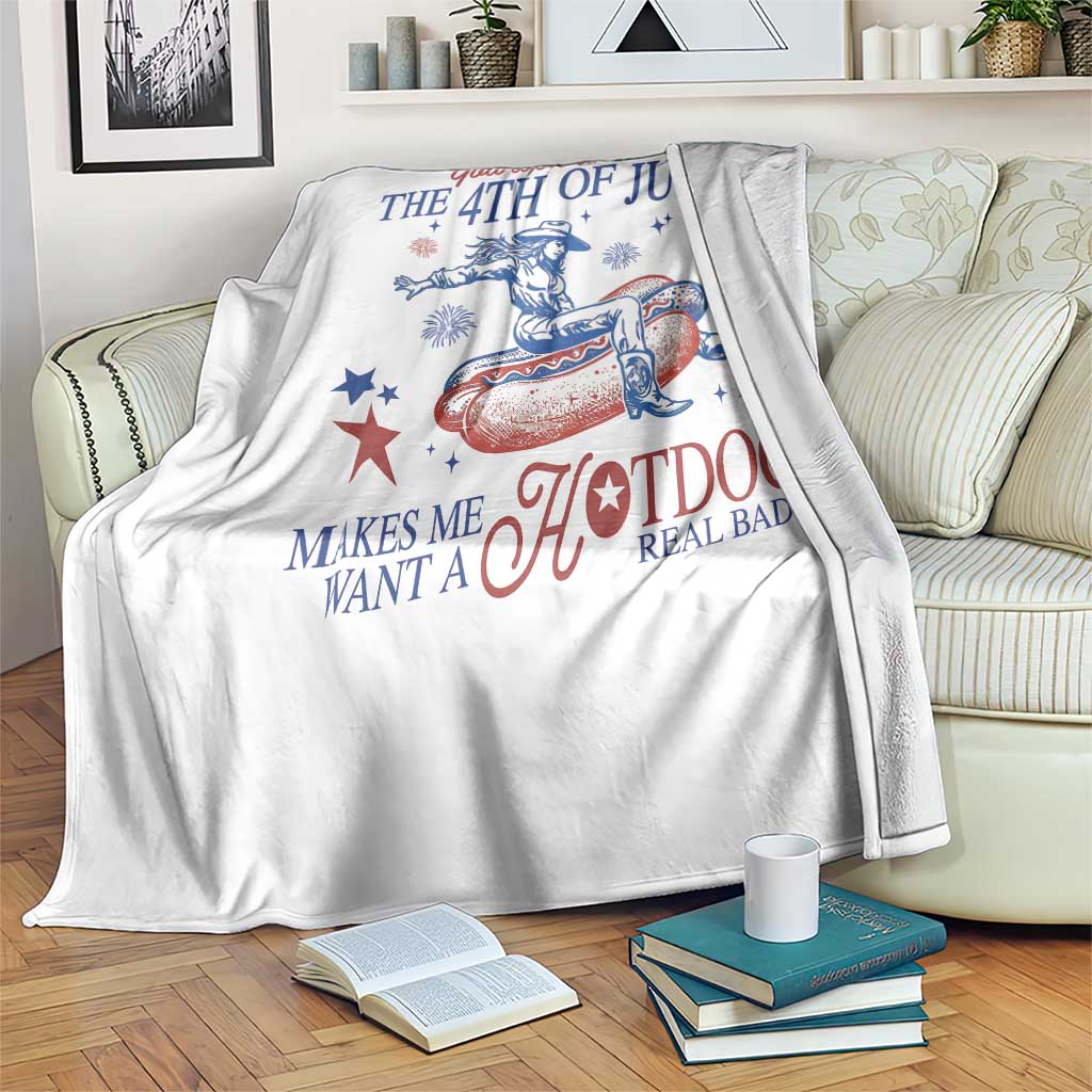 Western Cowgirl You Look Like the 4th of July Throw Blanket Makes Me Want A Hot Dog Real Bad