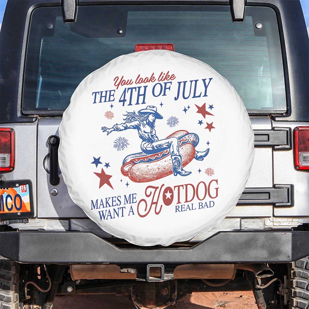 Western Cowgirl You Look Like the 4th of July Spare Tire Cover Makes Me Want A Hot Dog Real Bad