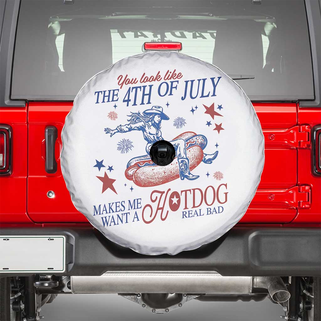 Western Cowgirl You Look Like the 4th of July Spare Tire Cover Makes Me Want A Hot Dog Real Bad