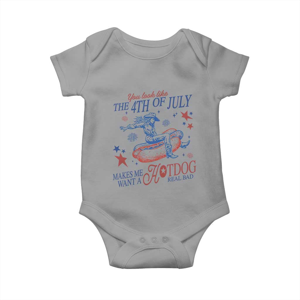 Western Cowgirl You Look Like the 4th of July Baby Onesie Makes Me Want A Hot Dog Real Bad