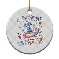 Western Cowgirl You Look Like the 4th of July Ceramic Ornament Makes Me Want A Hot Dog Real Bad