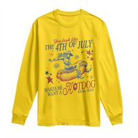 Western Cowgirl You Look Like the 4th of July Long Sleeve Shirt Makes Me Want A Hot Dog Real Bad
