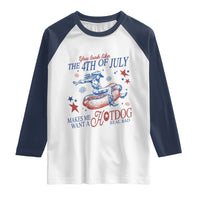 Western Cowgirl You Look Like the 4th of July Raglan Shirt Makes Me Want A Hot Dog Real Bad