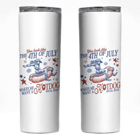 Western Cowgirl You Look Like the 4th of July Skinny Tumbler Makes Me Want A Hot Dog Real Bad