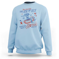 Western Cowgirl You Look Like the 4th of July Sweatshirt Makes Me Want A Hot Dog Real Bad