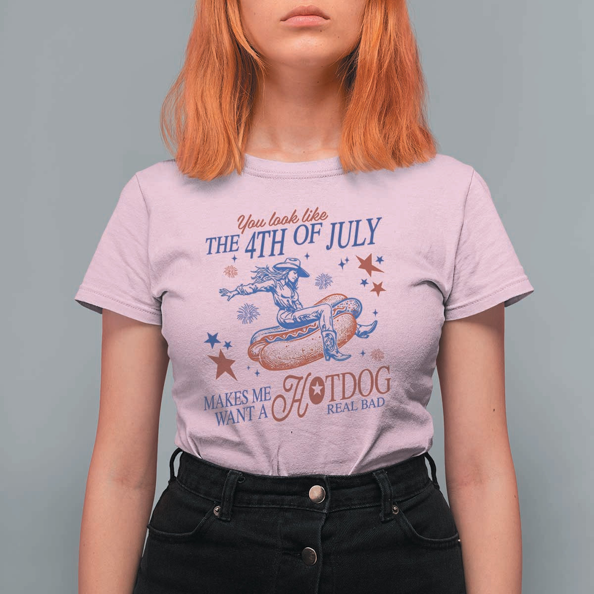 Western Cowgirl You Look Like the 4th of July T Shirt For Women Makes Me Want A Hot Dog Real Bad