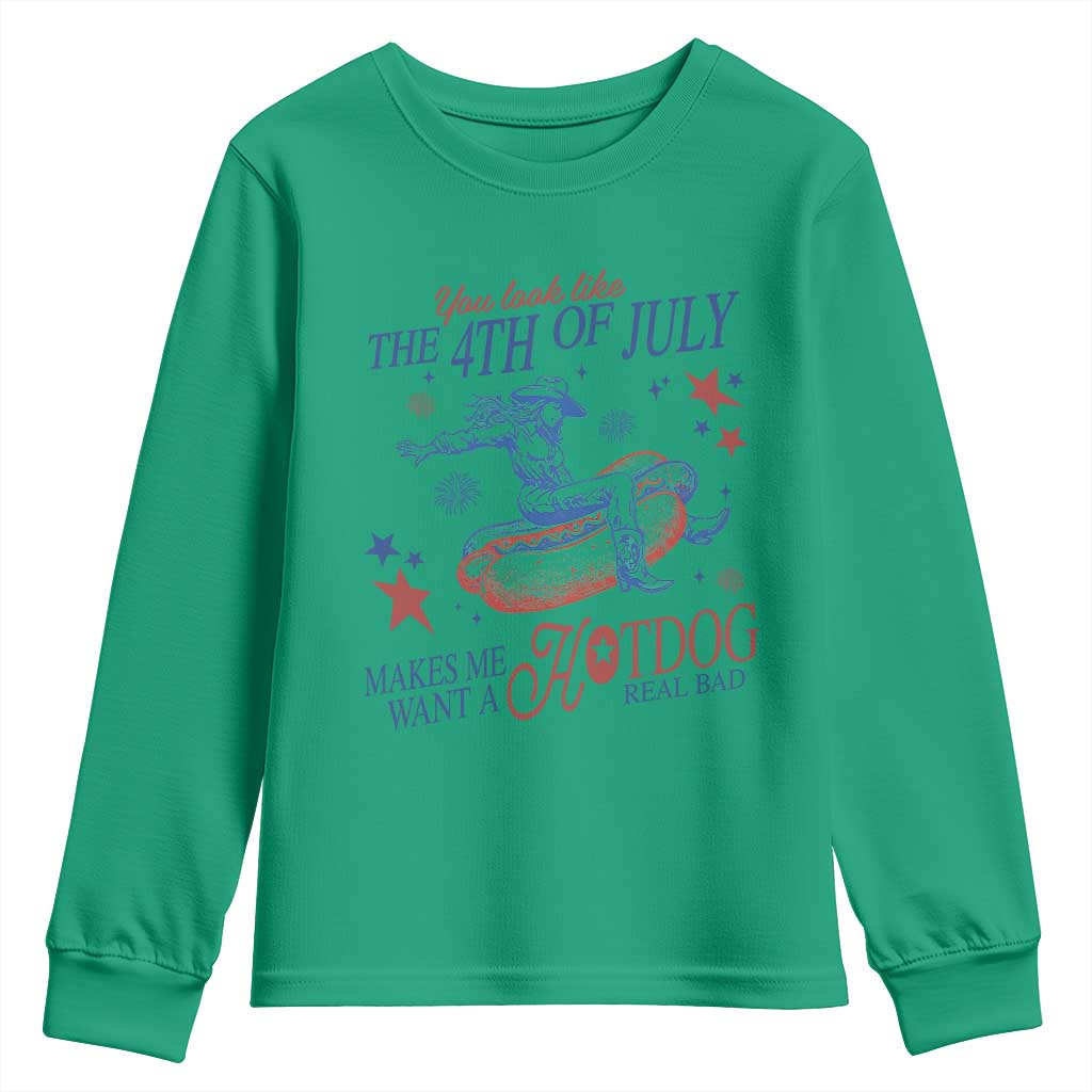 Western Cowgirl You Look Like the 4th of July Youth Sweatshirt Makes Me Want A Hot Dog Real Bad
