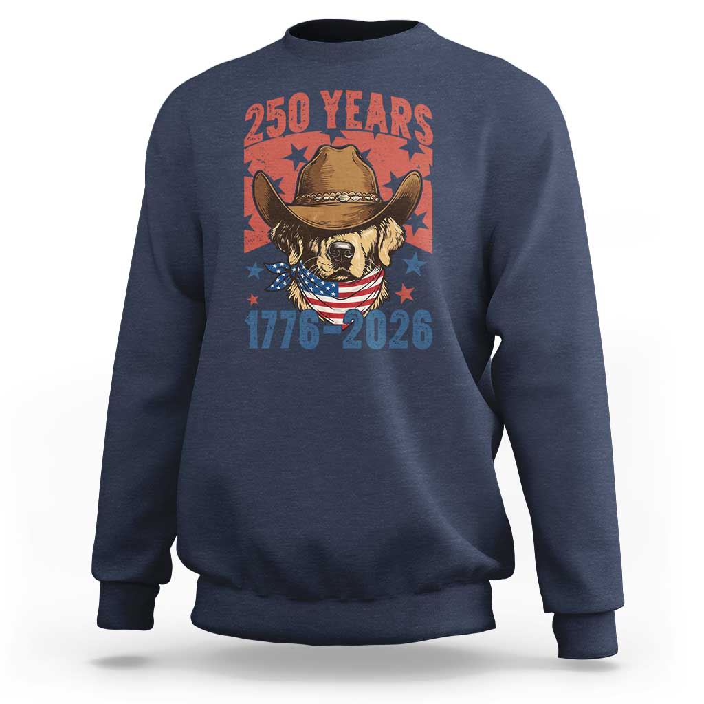 250th America Anniversary Sweatshirt Western Golden Retriever 4th of July