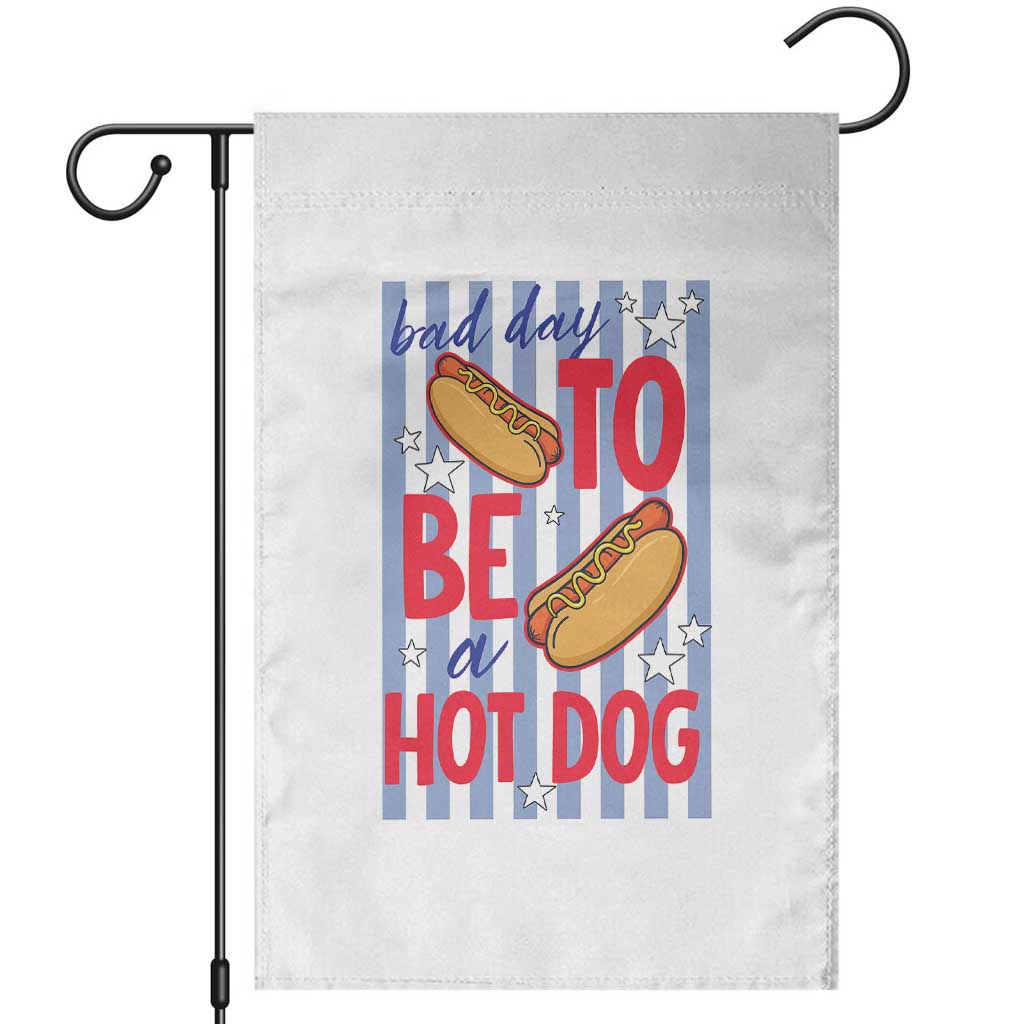 Bad Day To Be A Hot Dog Garden Flag 4th of July Summer Beach