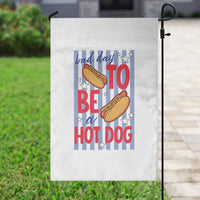 Bad Day To Be A Hot Dog Garden Flag 4th of July Summer Beach