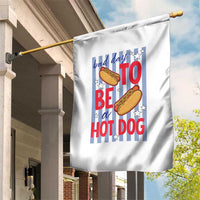 Bad Day To Be A Hot Dog Garden Flag 4th of July Summer Beach