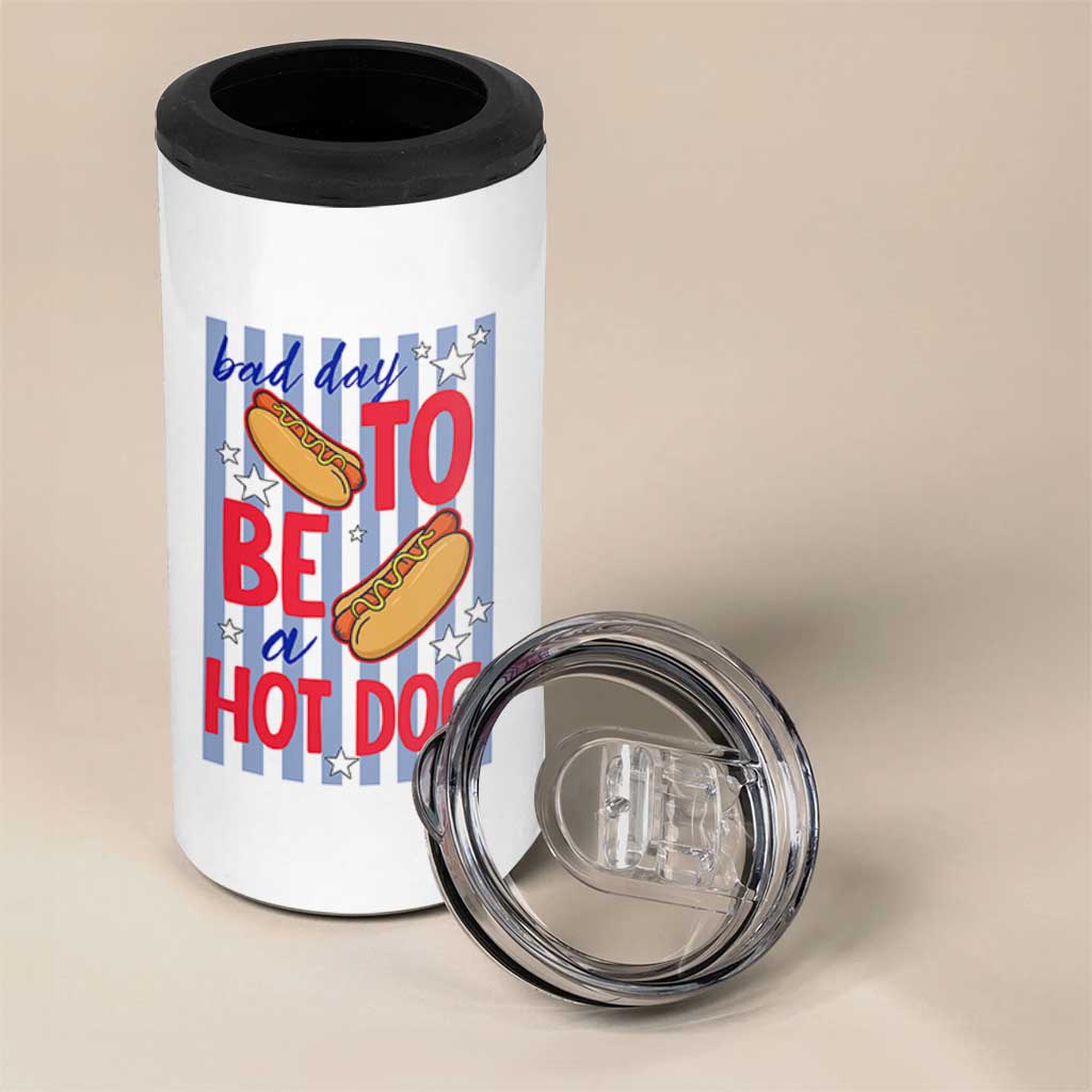 Bad Day To Be A Hot Dog 4 in 1 Can Cooler Tumbler 4th of July Summer Beach