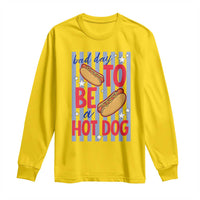 Bad Day To Be A Hot Dog Long Sleeve Shirt 4th of July Summer Beach
