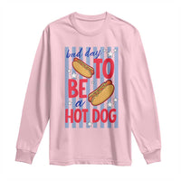 Bad Day To Be A Hot Dog Long Sleeve Shirt 4th of July Summer Beach