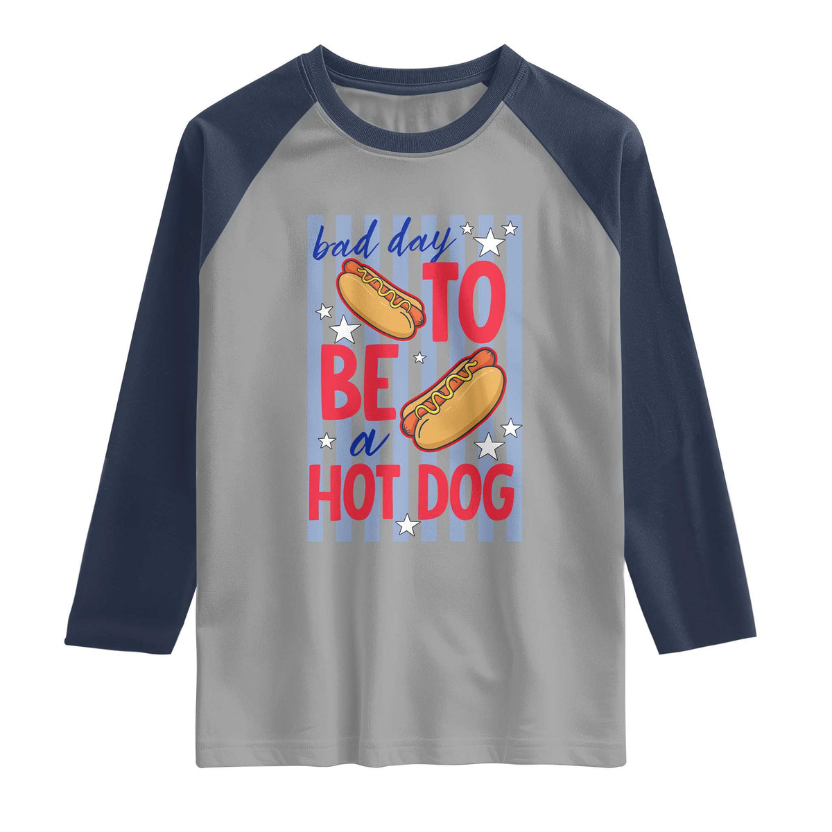 Bad Day To Be A Hot Dog Raglan Shirt 4th of July Summer Beach