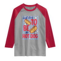 Bad Day To Be A Hot Dog Raglan Shirt 4th of July Summer Beach