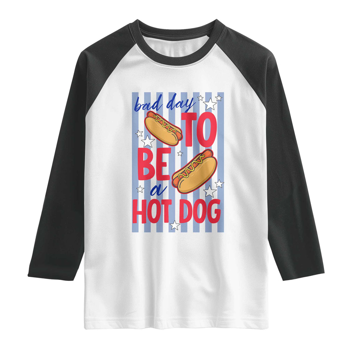 Bad Day To Be A Hot Dog Raglan Shirt 4th of July Summer Beach