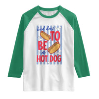 Bad Day To Be A Hot Dog Raglan Shirt 4th of July Summer Beach