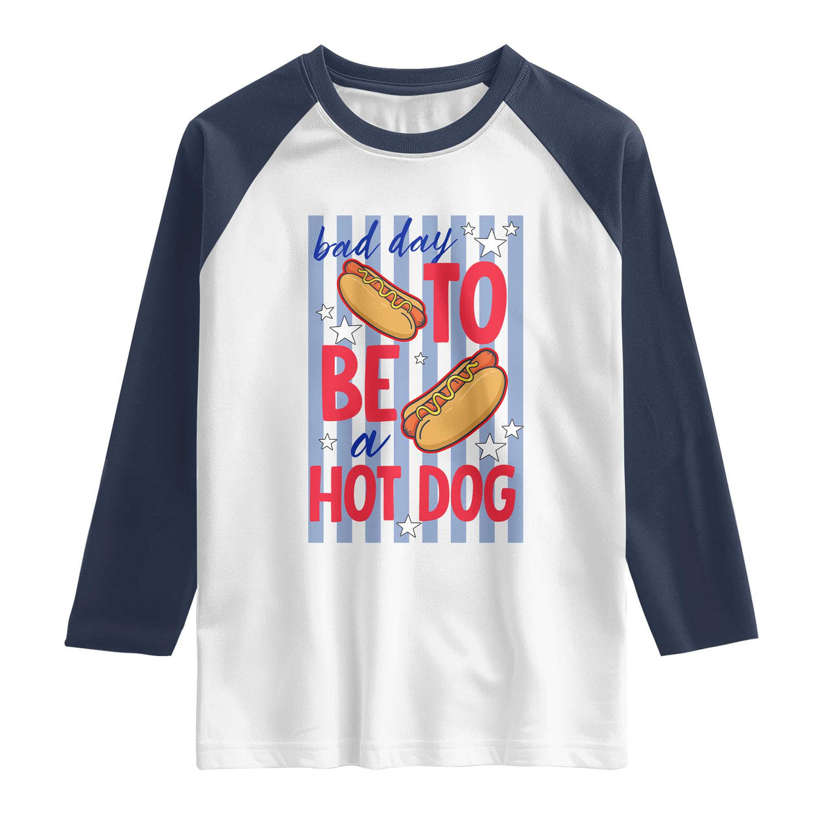 Bad Day To Be A Hot Dog Raglan Shirt 4th of July Summer Beach