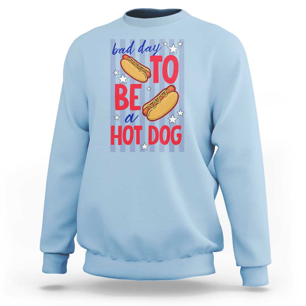 Bad Day To Be A Hot Dog Sweatshirt 4th of July Summer Beach