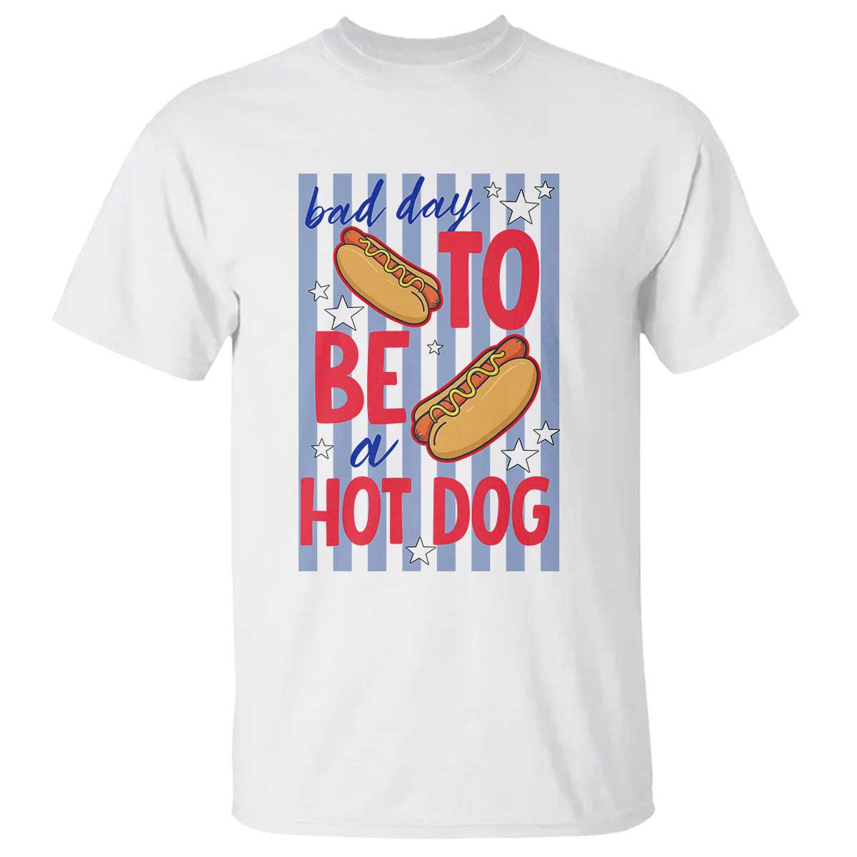 Bad Day To Be A Hot Dog T Shirt 4th of July Summer Beach