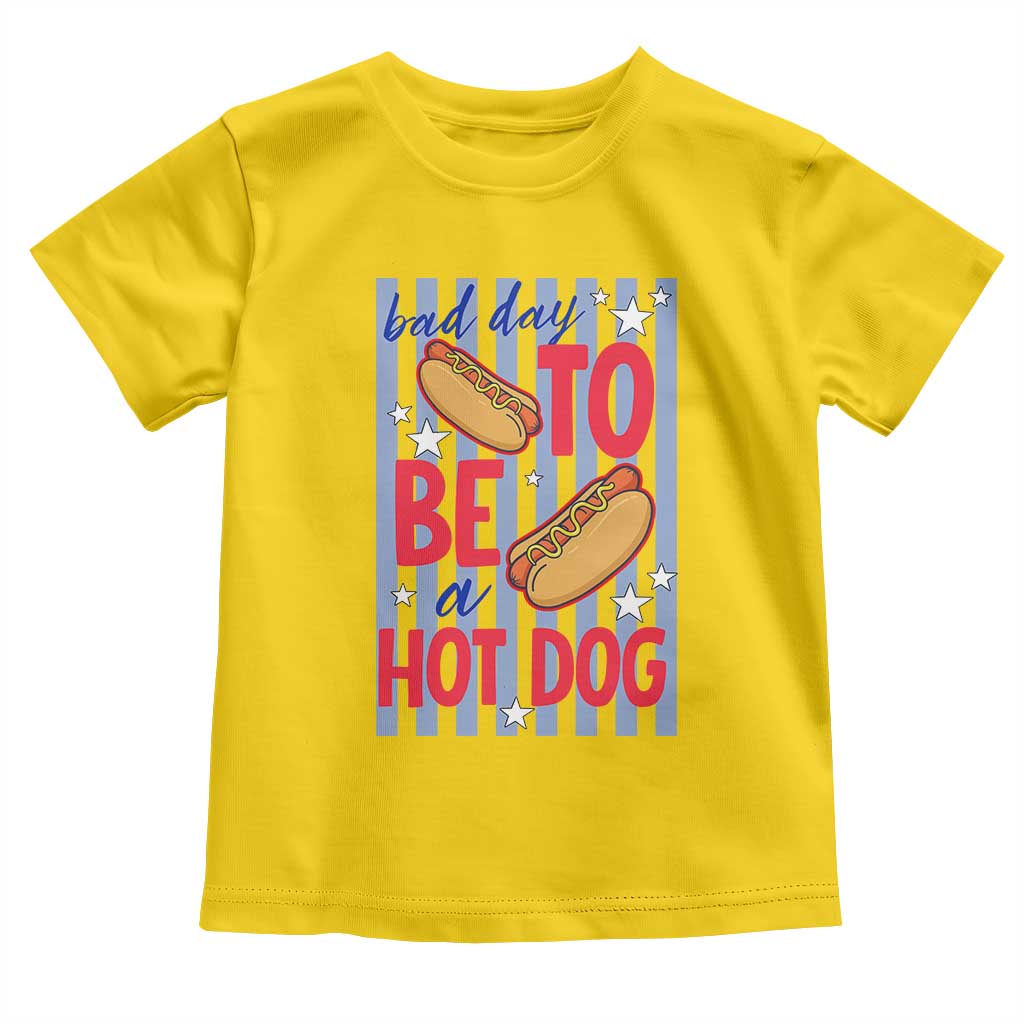 Bad Day To Be A Hot Dog Toddler T Shirt 4th of July Summer Beach