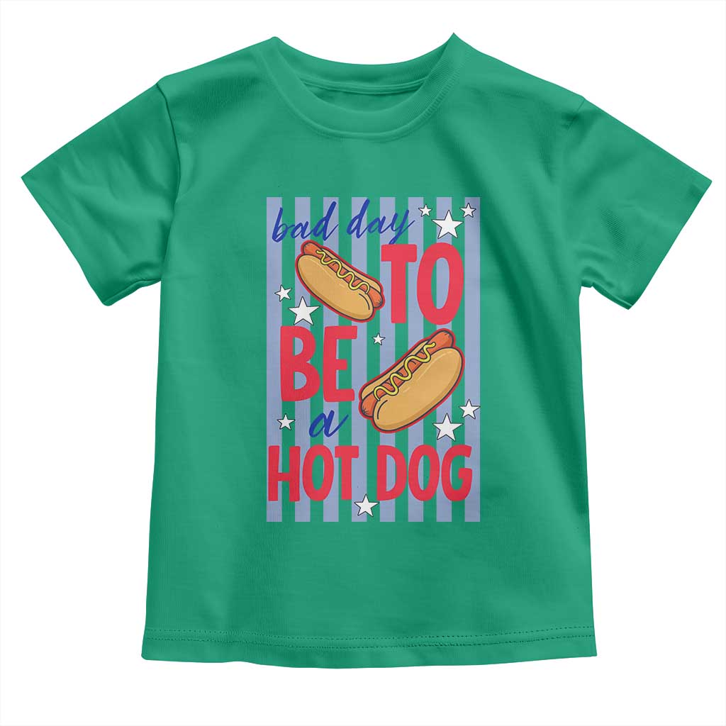 Bad Day To Be A Hot Dog Toddler T Shirt 4th of July Summer Beach