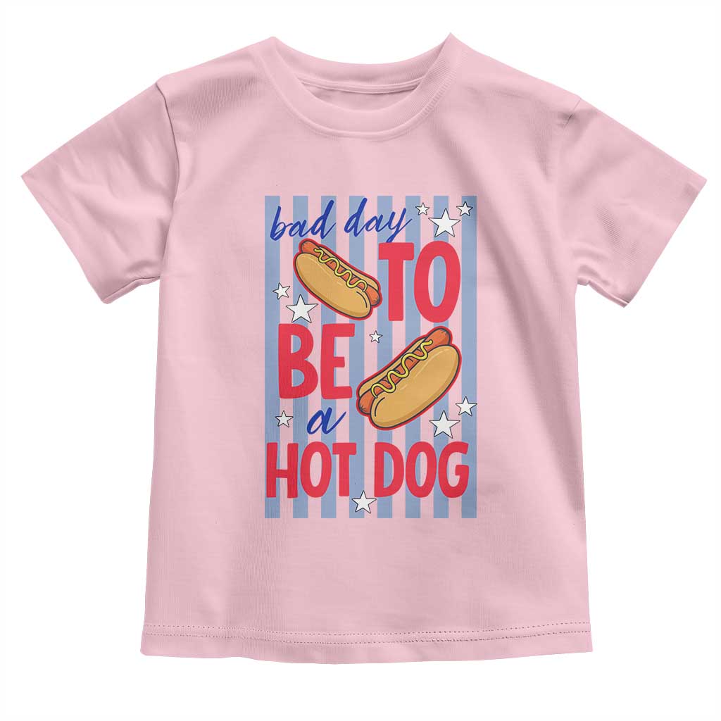 Bad Day To Be A Hot Dog Toddler T Shirt 4th of July Summer Beach
