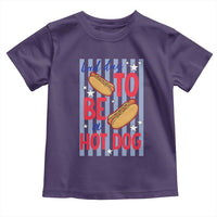 Bad Day To Be A Hot Dog Toddler T Shirt 4th of July Summer Beach