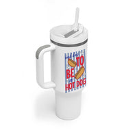 Bad Day To Be A Hot Dog Tumbler With Handle 4th of July Summer Beach