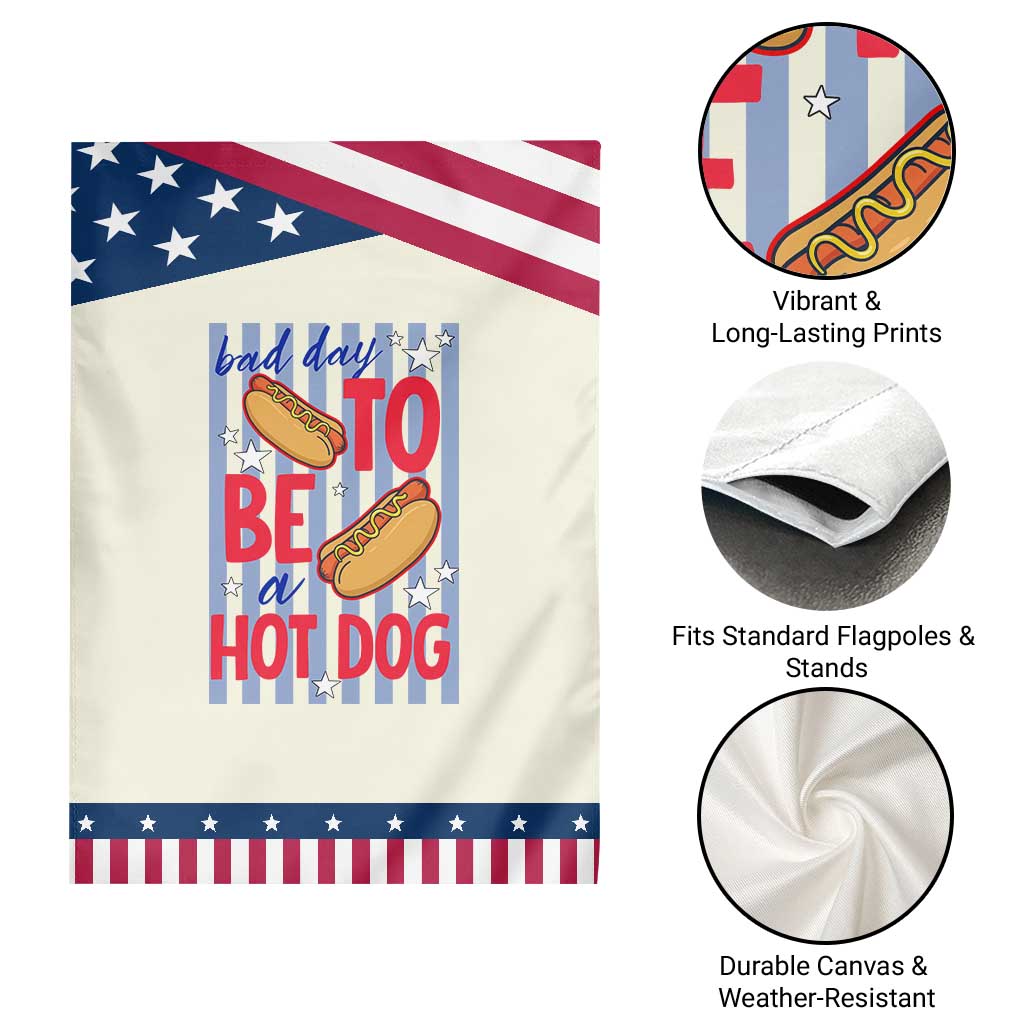 Bad Day To Be A Hot Dog Patriotic Garden Flag 4th of July Summer Beach