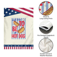 Bad Day To Be A Hot Dog Patriotic Garden Flag 4th of July Summer Beach
