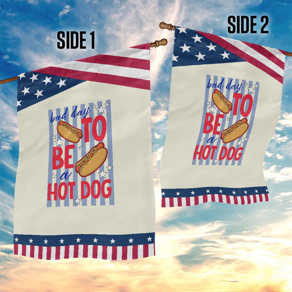 Bad Day To Be A Hot Dog Patriotic Garden Flag 4th of July Summer Beach