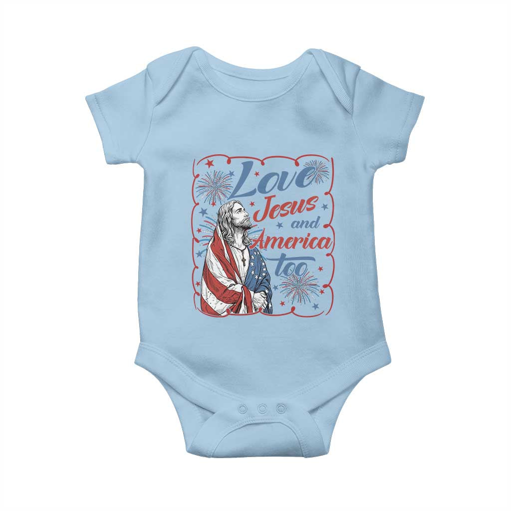 Loves Jesus and America Too Baby Onesie Patriotic Christian Jesus 4th of July