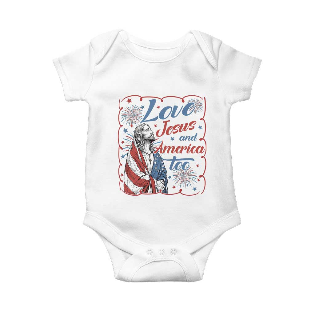 Loves Jesus and America Too Baby Onesie Patriotic Christian Jesus 4th of July