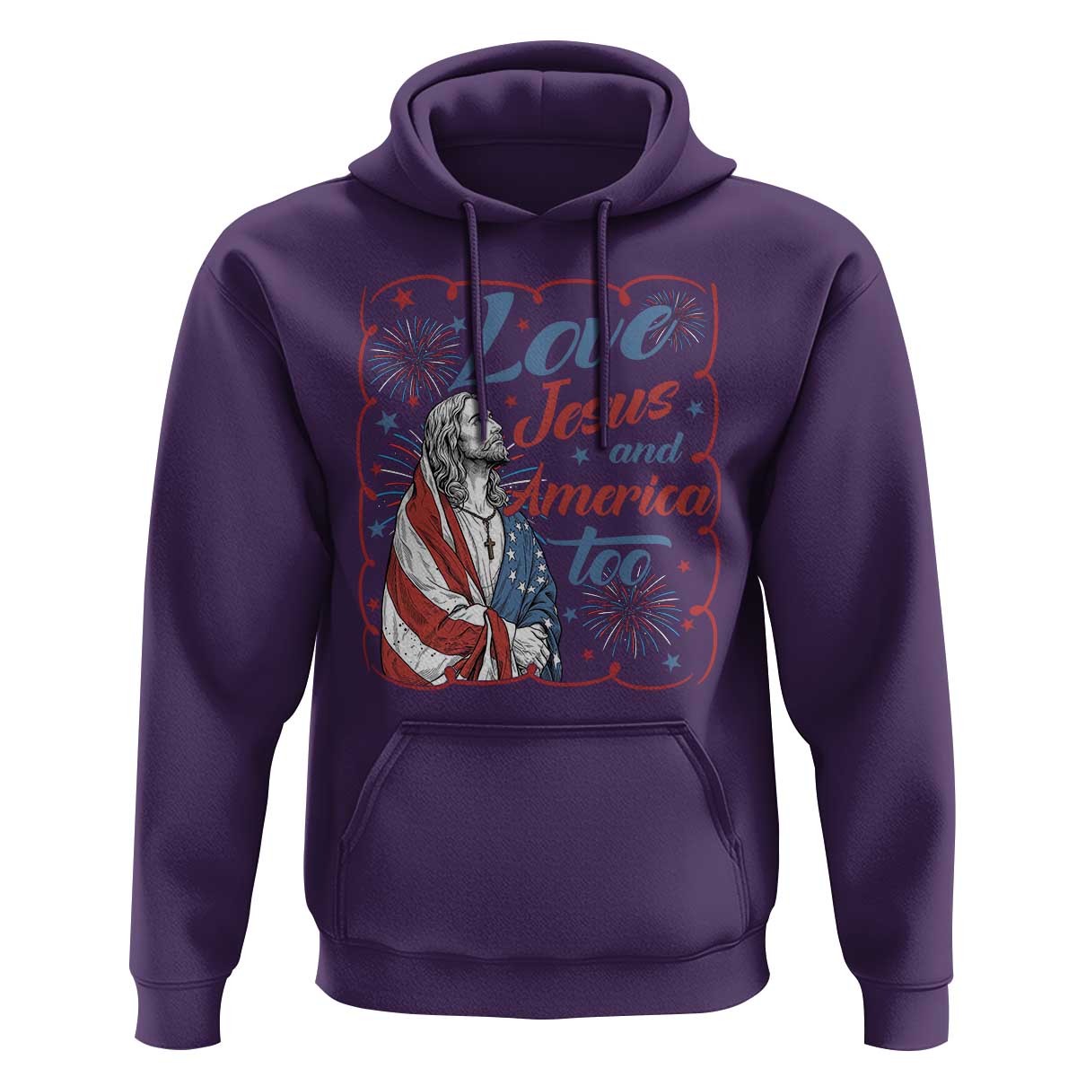 Loves Jesus and America Too Hoodie Patriotic Christian Jesus 4th of July