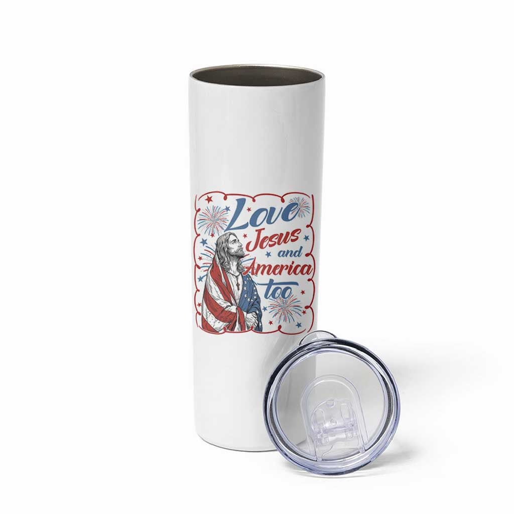 Loves Jesus and America Too Skinny Tumbler Patriotic Christian Jesus 4th of July