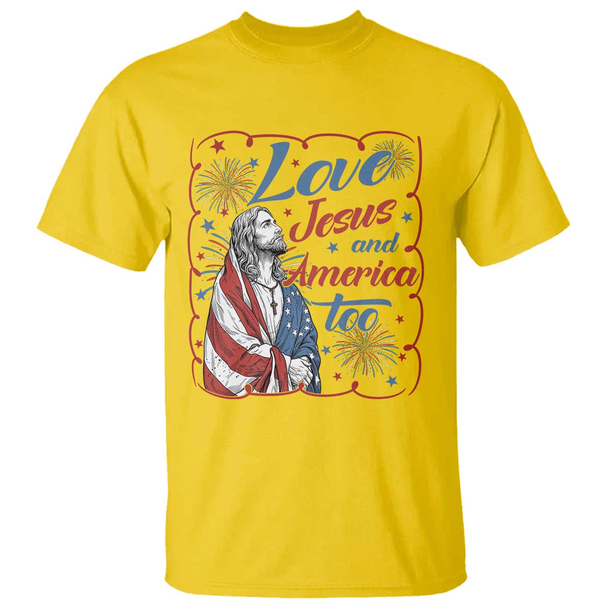 Loves Jesus and America Too T Shirt Patriotic Christian Jesus 4th of July